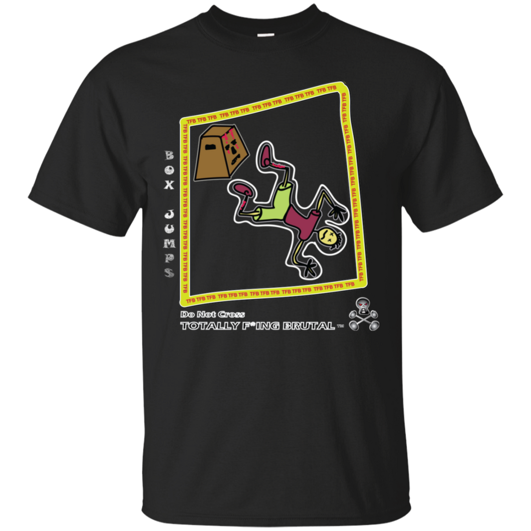 Box Jumps Tshirt - Totally F*ing Brutal