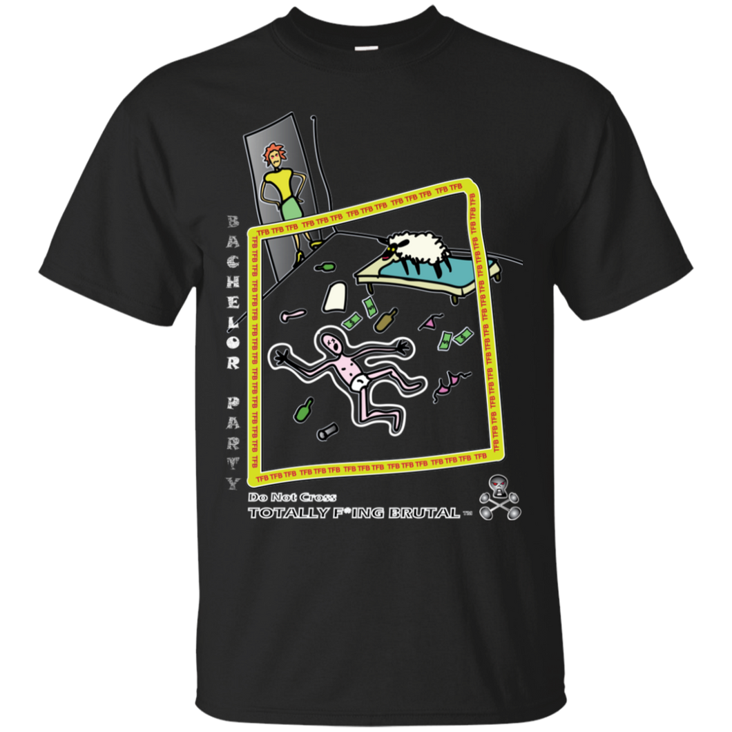 Bachelor Party T-Shirt - Totally F*ing Brutal