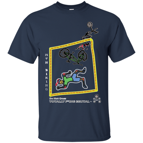 Mountain Biking T-Shirt - Totally F*ing Brutal