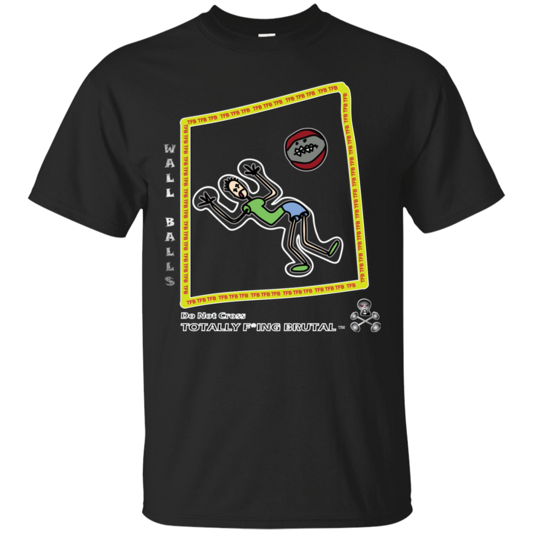 Wall Balls Tshirt - Totally F*ing Brutal
