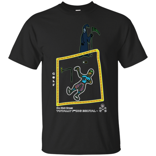 Golf T-Shirt - Totally F*ing Brutal